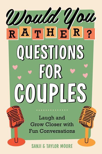 Cover: 9780593436103 | Would You Rather? Questions for Couples: Laugh and Grow Closer with...
