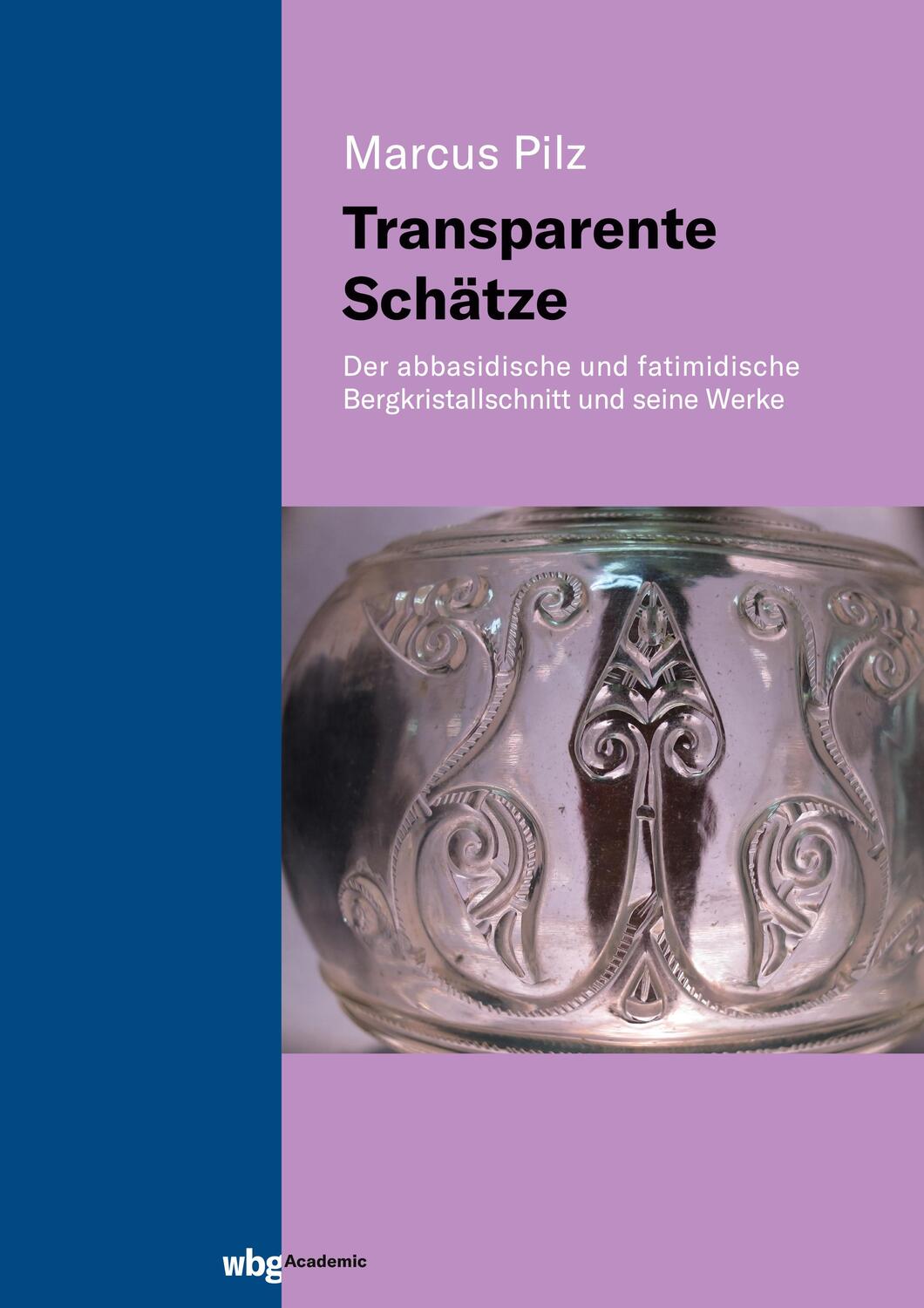 Cover: 9783534406418 | Transparente Schätze | Marcus Pilz | Buch | 234 S. | Deutsch | 2021
