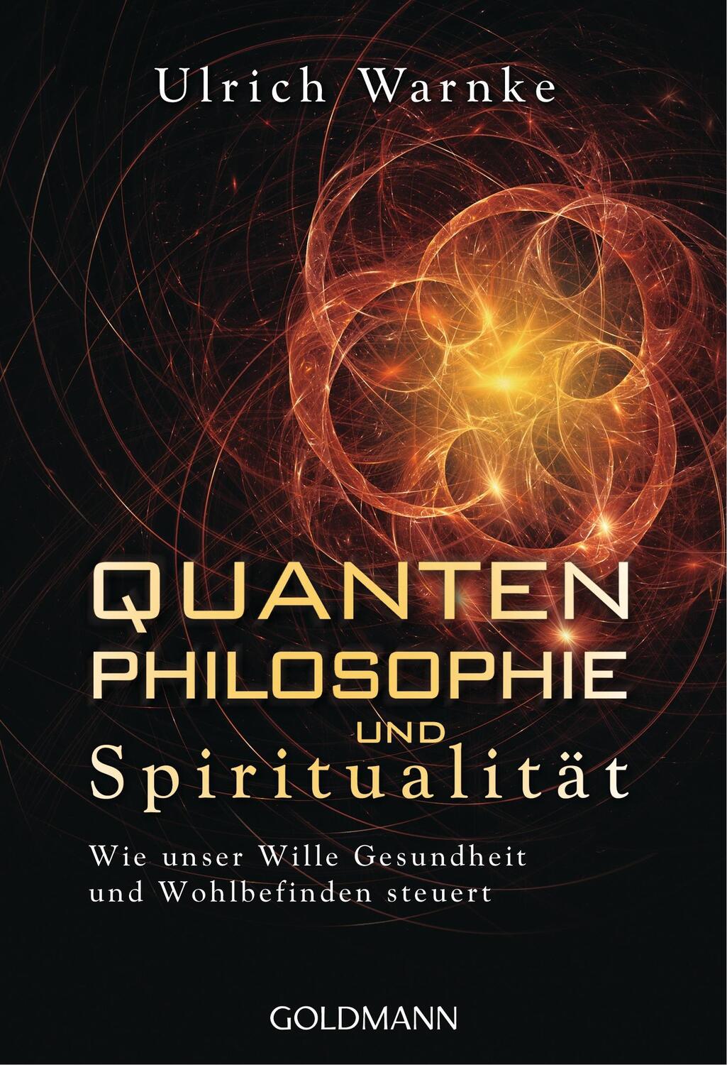 Cover: 9783442221790 | Quantenphilosophie und Spiritualität | Ulrich Warnke | Taschenbuch