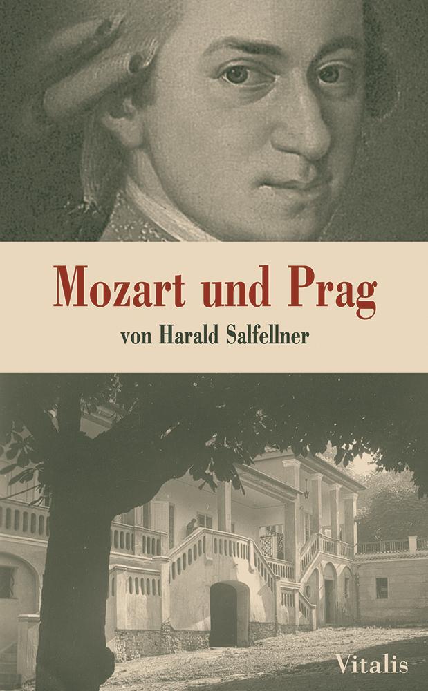 Mozart und Prag - Salfellner, Harald