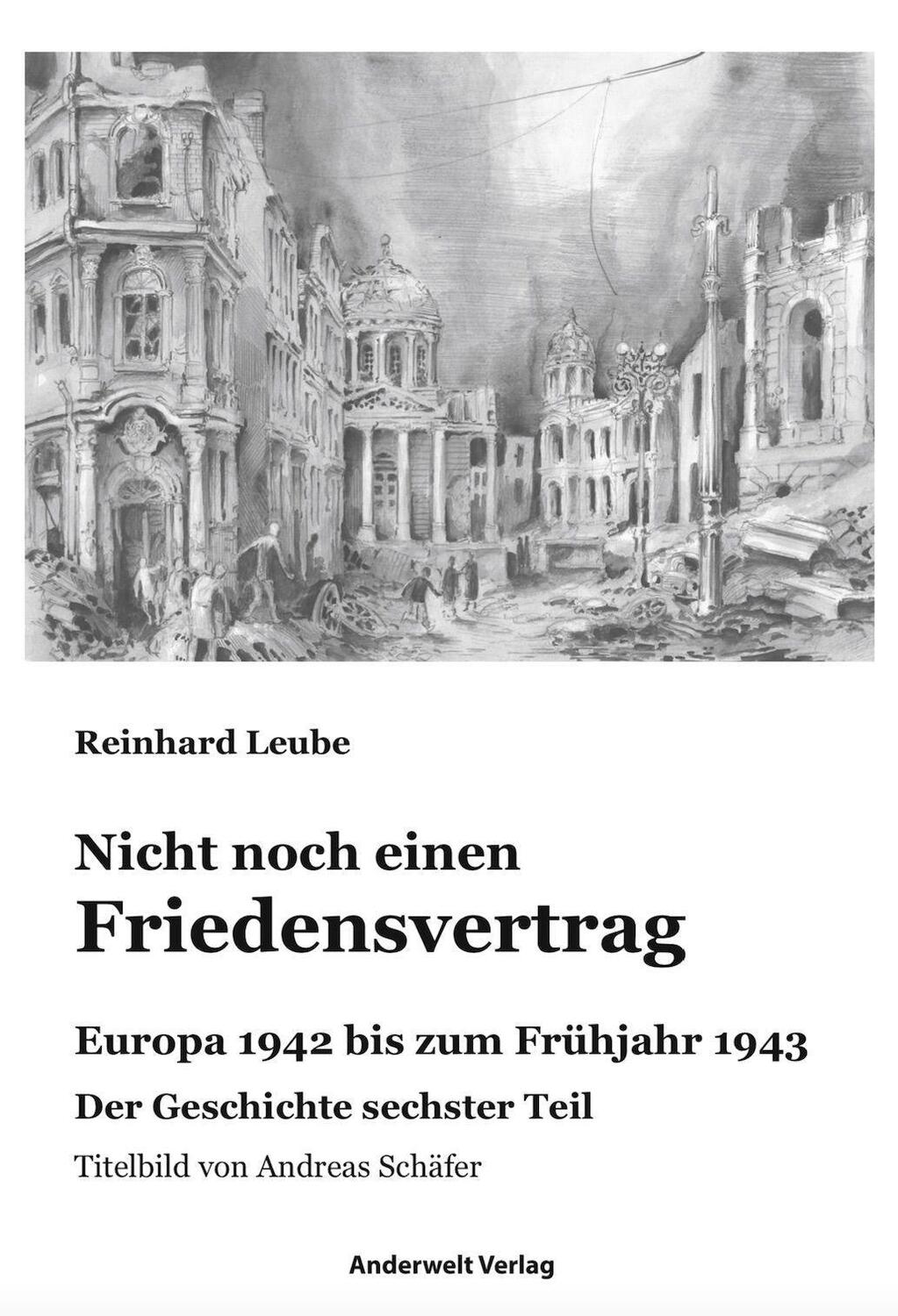 Cover: 9783940321282 | Nicht noch einen Friedensvertrag | Europa 1942 bis zum Frühjahr 1943