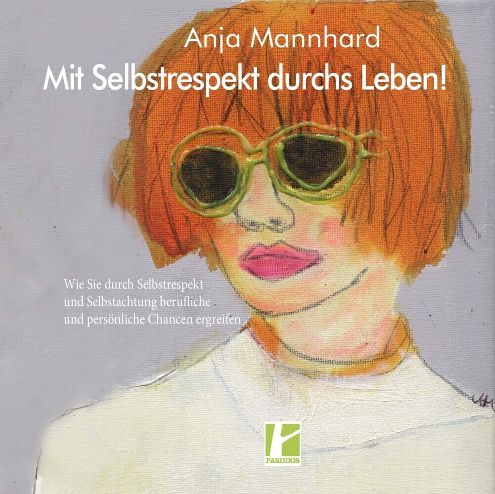 Cover: 9783968240145 | Mit Selbstrespekt durchs Leben! | Anja Mannhard | Taschenbuch | 2022