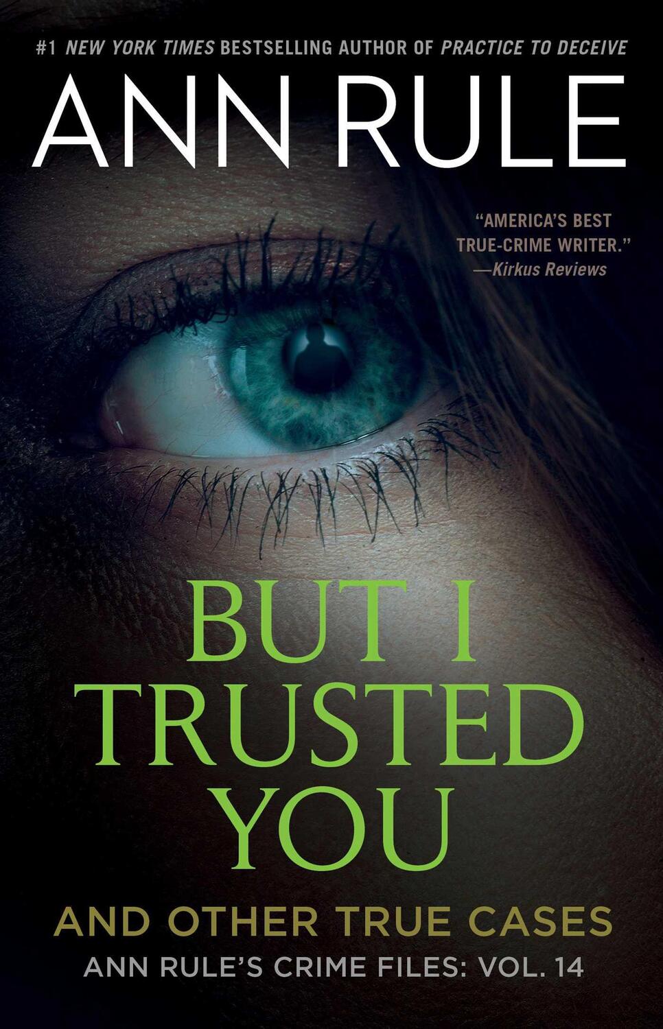 Cover: 9781982178673 | But I Trusted You: Ann Rule's Crime Files #14 | Ann Rule | Taschenbuch