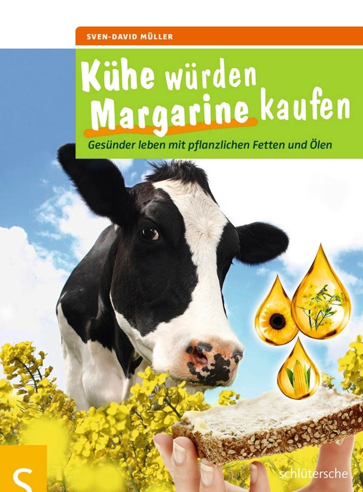 Cover: 9783899938579 | Kühe würden Margarine kaufen | Sven-David Müller | Taschenbuch | 2015