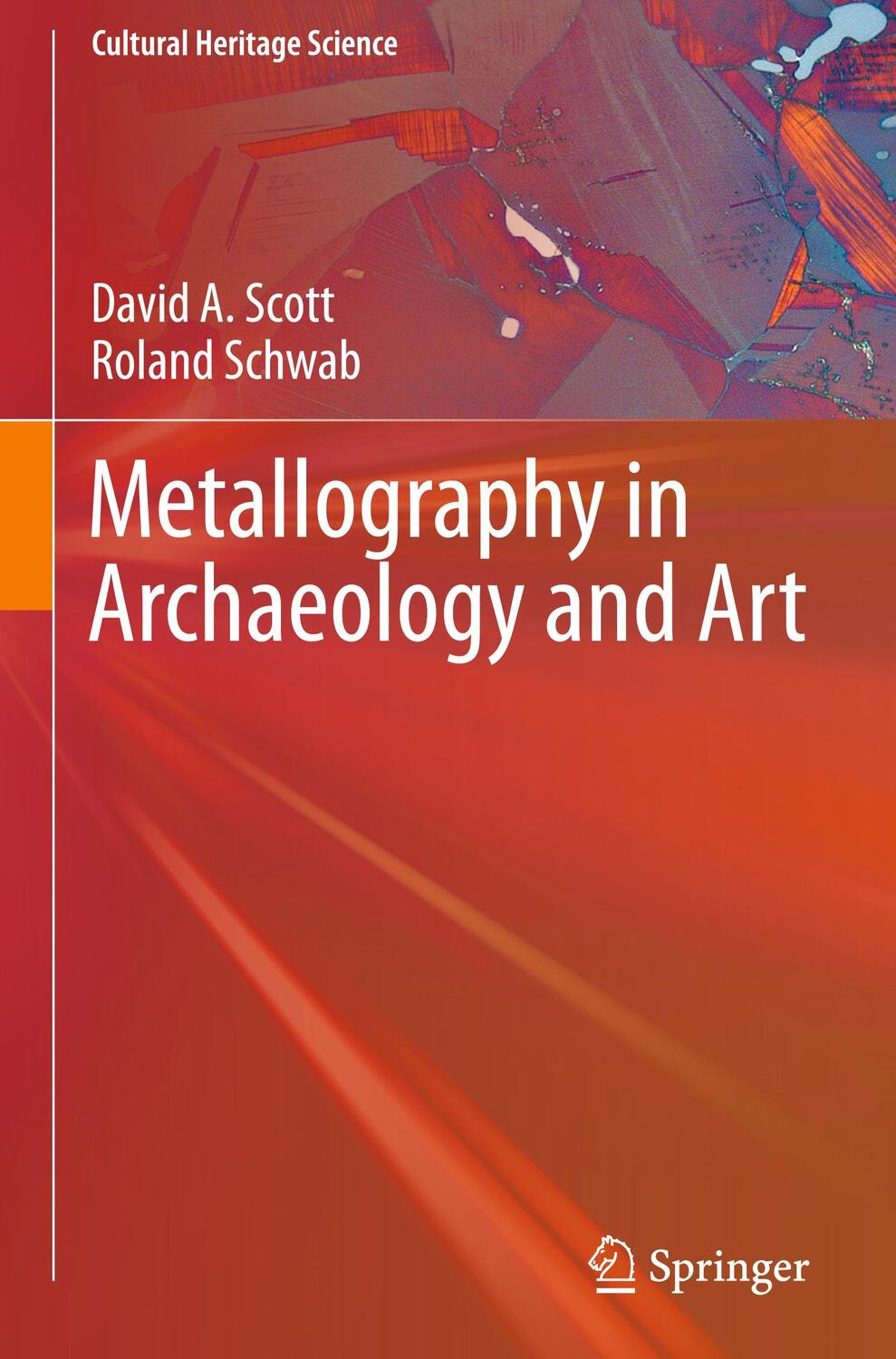 Cover: 9783030112646 | Metallography in Archaeology and Art | Roland Schwab (u. a.) | Buch
