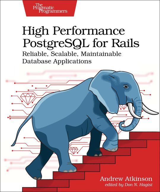 Cover: 9798888650387 | High Performance PostgreSQL for Rails | Andrew Atkinson | Taschenbuch