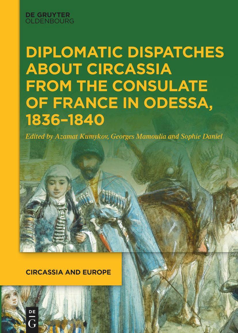 Cover: 9783110785180 | Diplomatic Dispatches about Circassia from the Consulate of France...