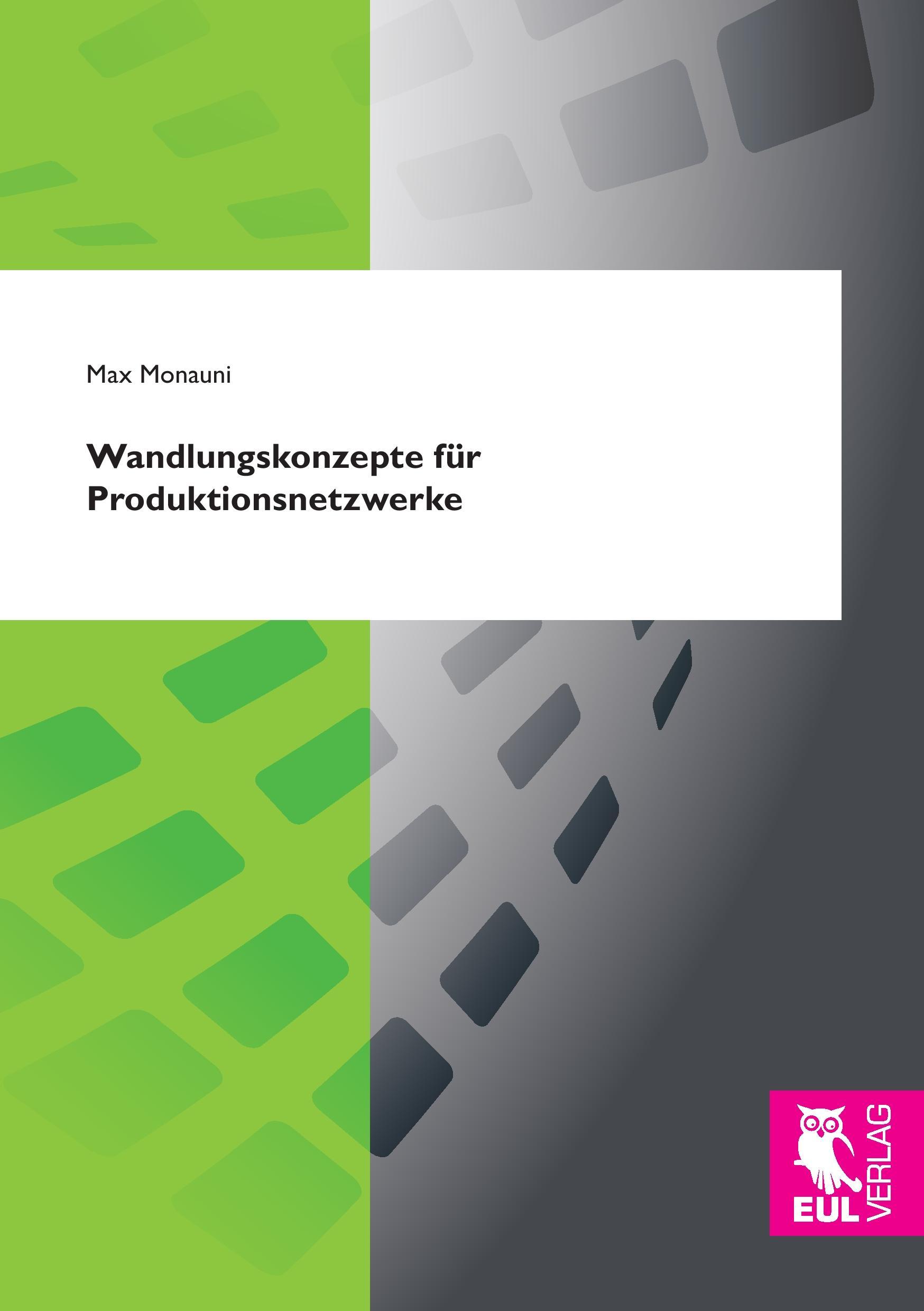 Cover: 9783844104769 | Wandlungskonzepte für Produktionsnetzwerke | Max Monauni | Taschenbuch