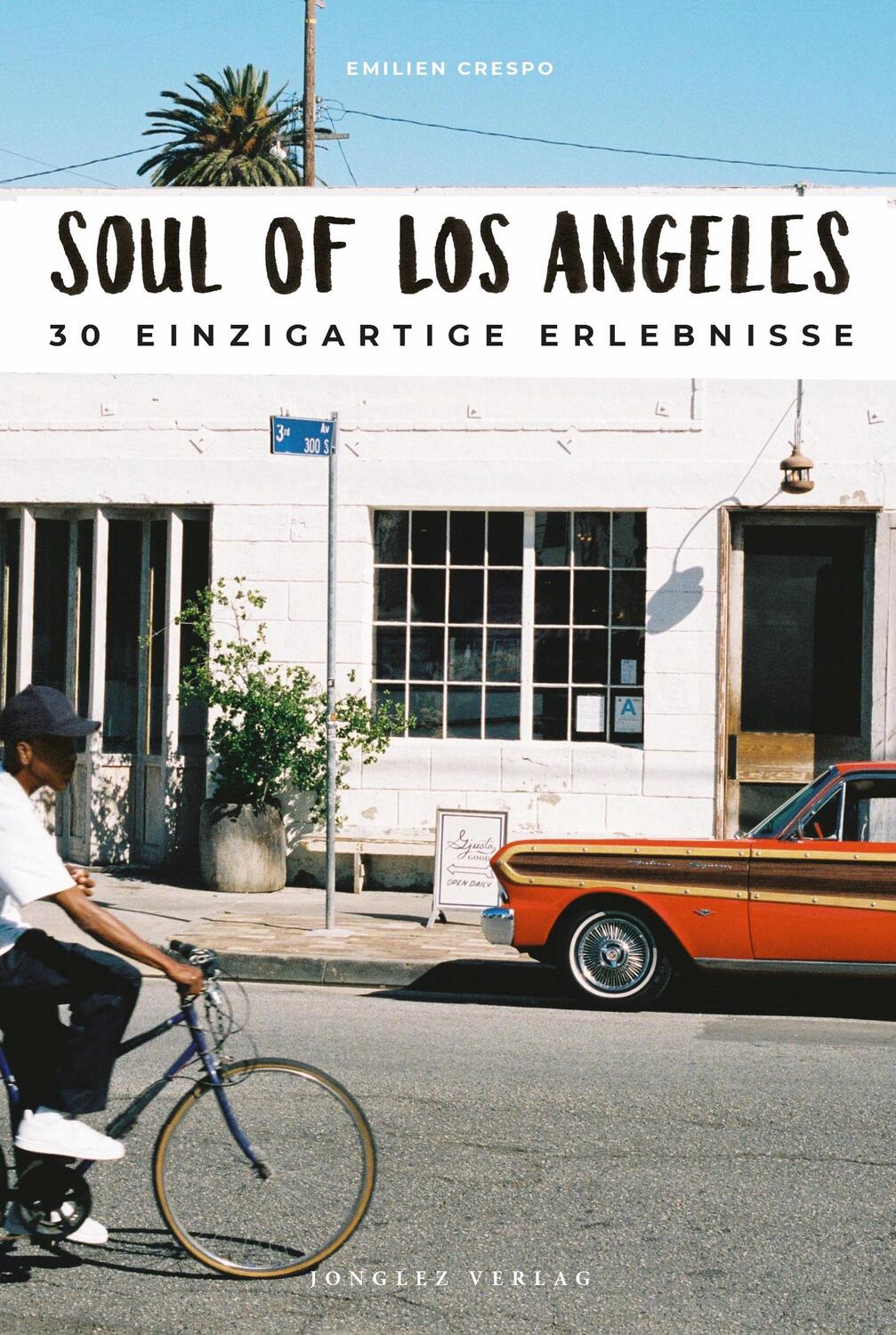 Cover: 9782361954604 | Soul of Los Angeles | 30 einzigartige Erlebnisse | Emilien Crespo
