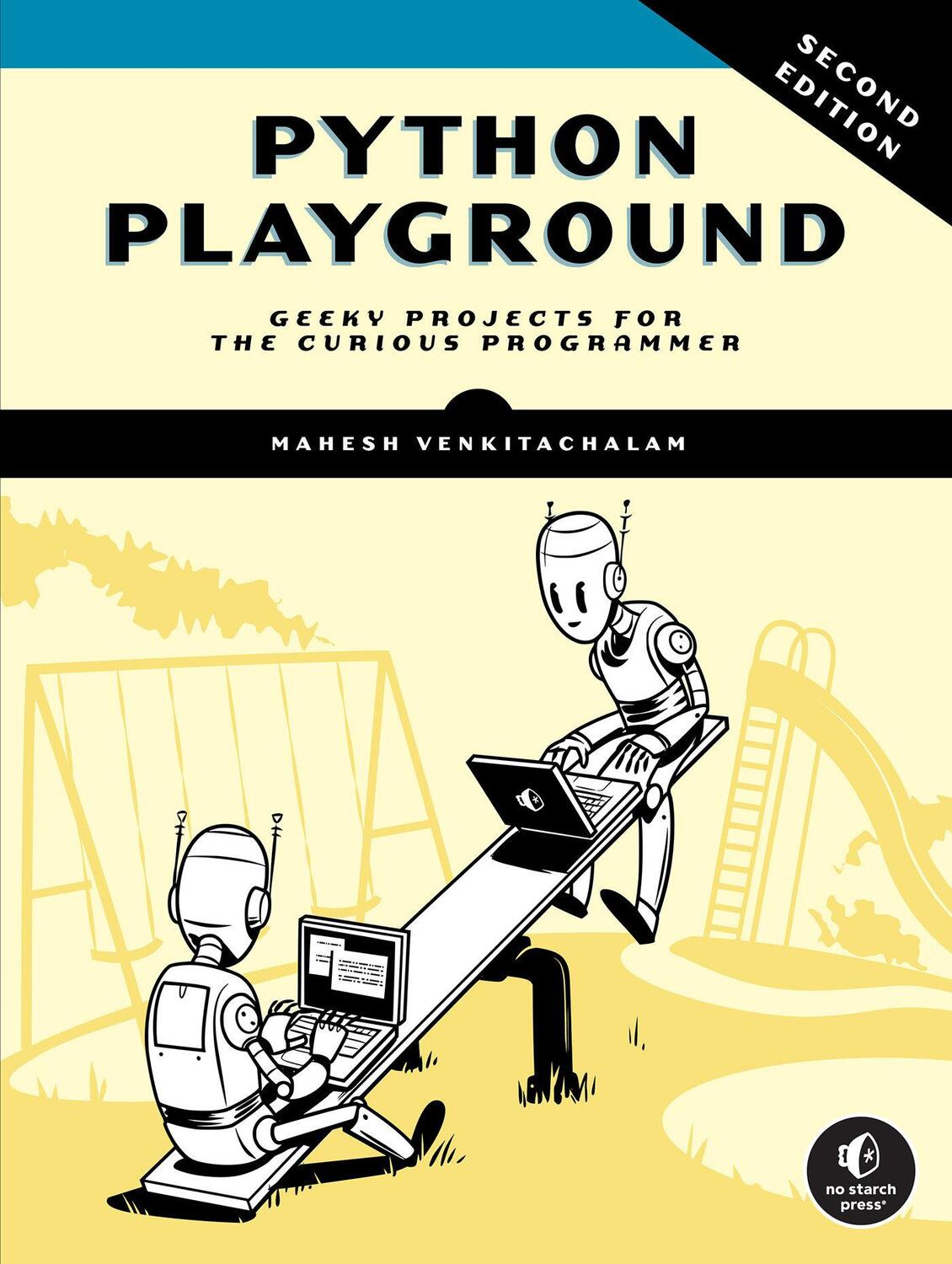 Cover: 9781718503045 | Python Playground | Geeky Projects for the Curious Programmer | Buch