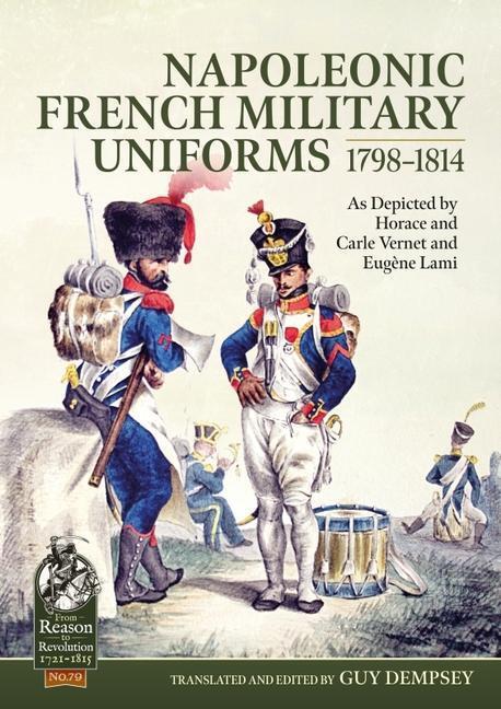 Cover: 9781914059872 | Napoleonic French Military Uniforms 1798-1814 | Guy Dempsey | Buch