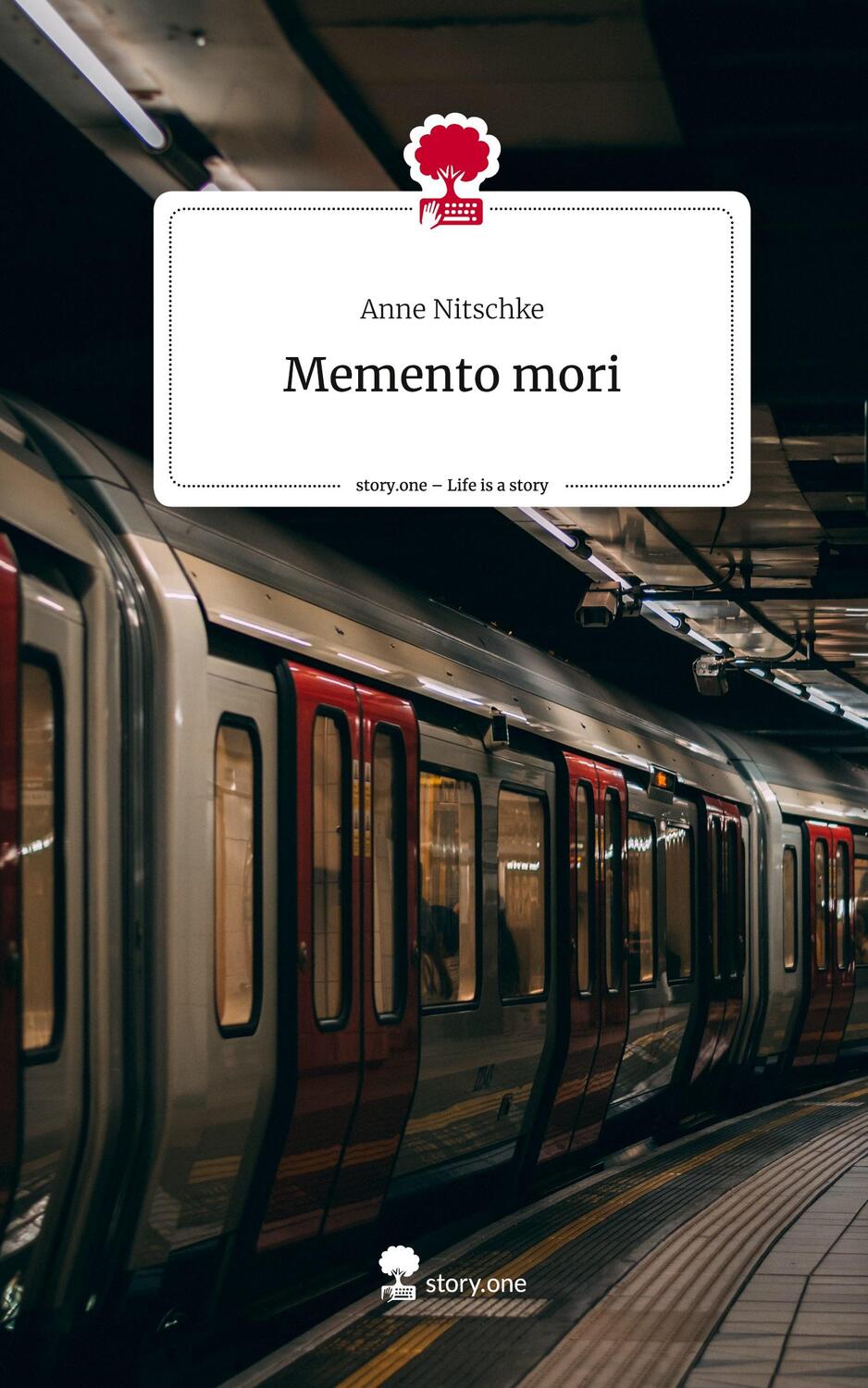 Cover: 9783710865459 | Memento mori. Life is a Story - story.one | Anne Nitschke | Buch