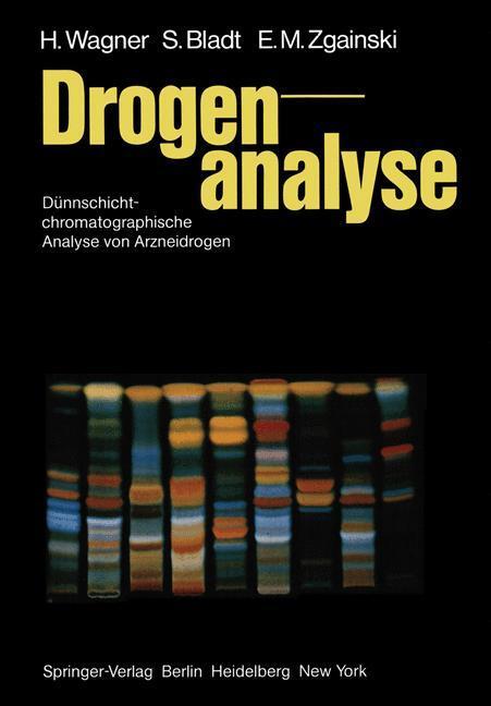 Cover: 9783642687747 | Drogenanalyse | Dünnschichtchromatographische Analyse von Arzneidrogen