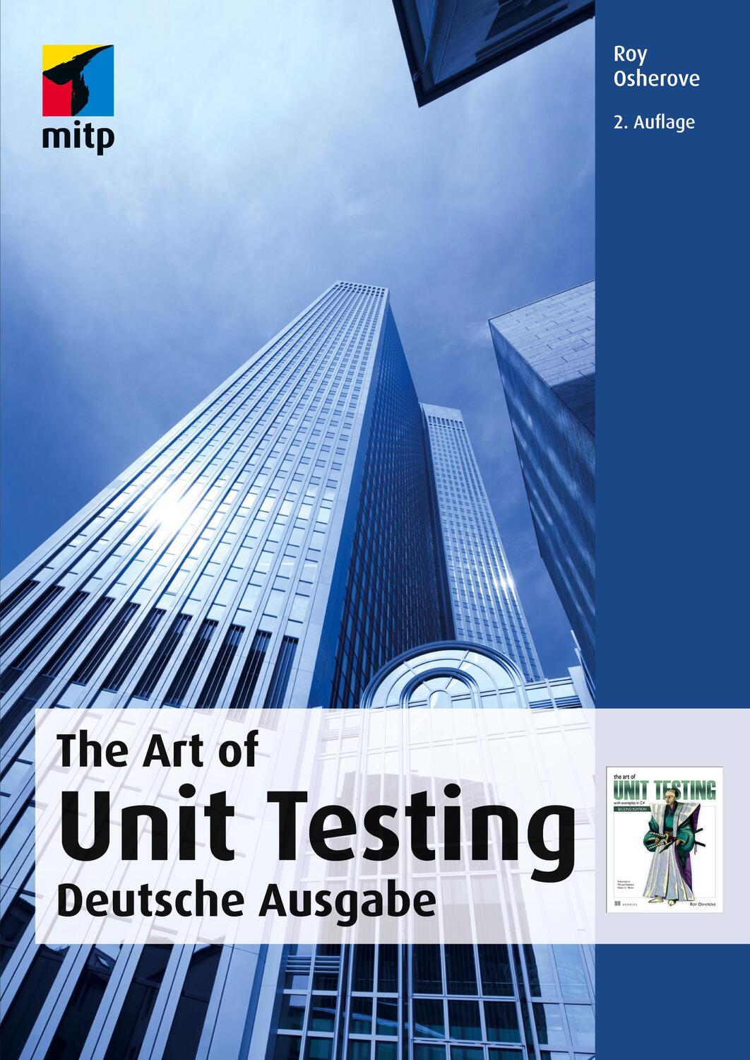 Cover: 9783826697128 | The Art of Unit Testing | Deutsche Ausgabe | Roy Osherove (u. a.)
