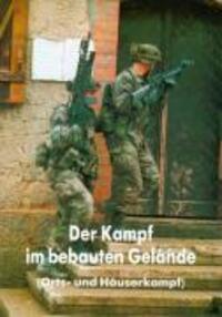 Cover: 9783939700067 | Der Kampf im bebauten Gelände | Orts- und Häuserkampf | Taschenbuch