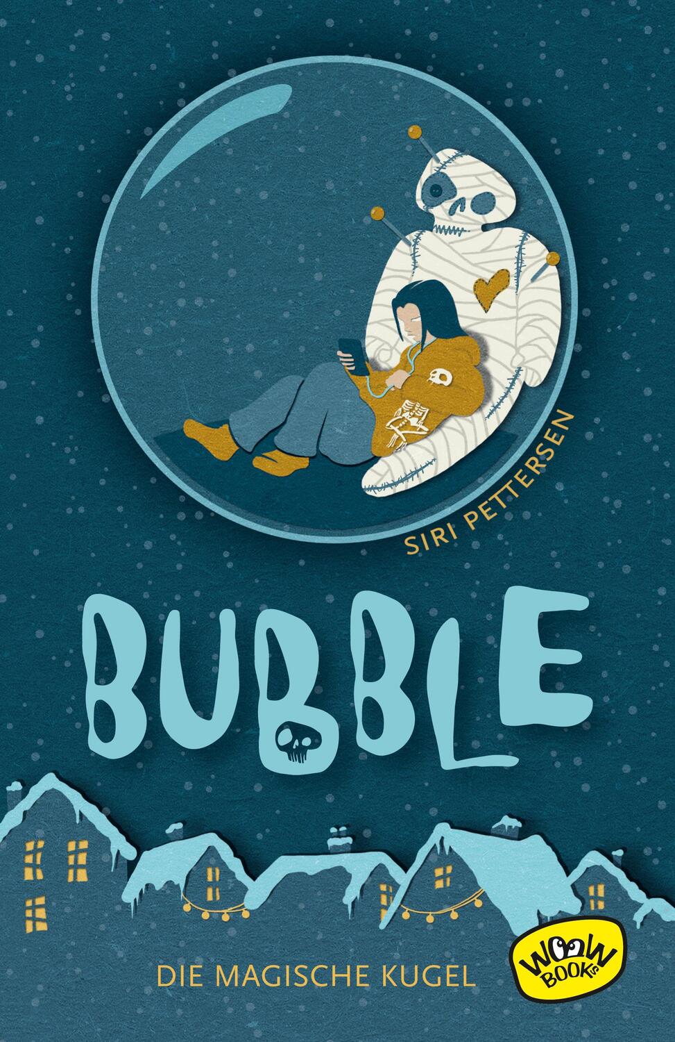 Cover: 9783961770700 | Bubble. Die magische Kugel | Siri Pettersen | Buch | 333 S. | Deutsch