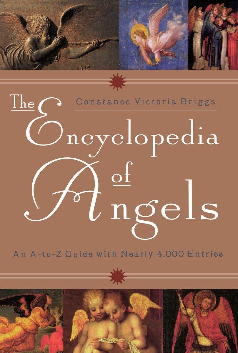 Cover: 9780452279216 | The Encyclopedia of Angels | An A-to-Z Guide with Nearly 4,000 Entries