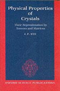 Cover: 9780198511656 | Physical Properties of Crystals: Their Representation by Tensors...