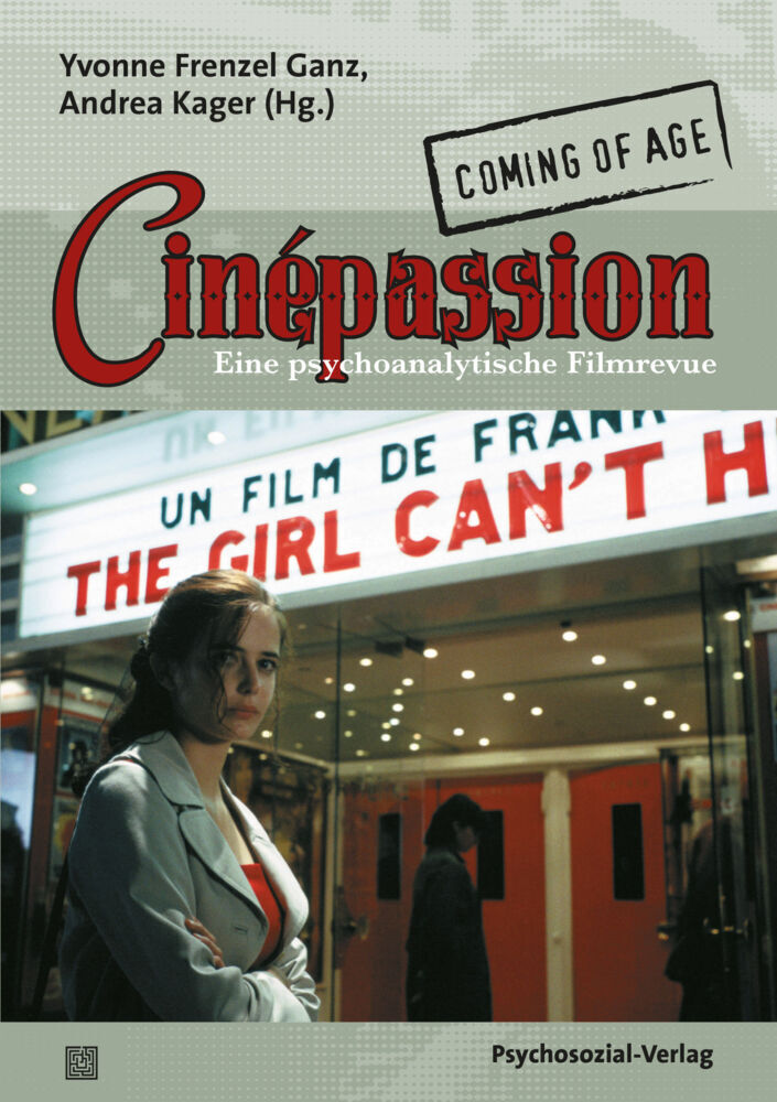 Cover: 9783837929928 | Cinépassion - Coming of Age | Eine psychoanalytische Filmrevue | Buch