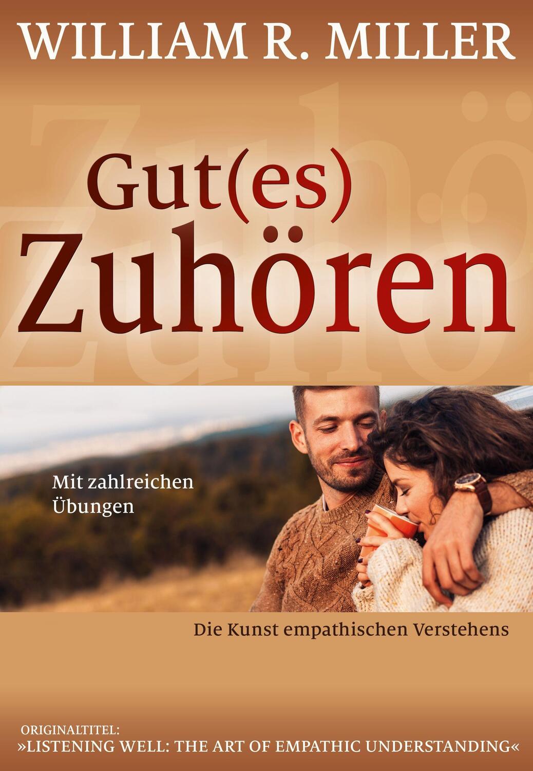Cover: 9783944476360 | Gut(es) Zuhören | Die Kunst empathischen Verstehens | Miller | Buch