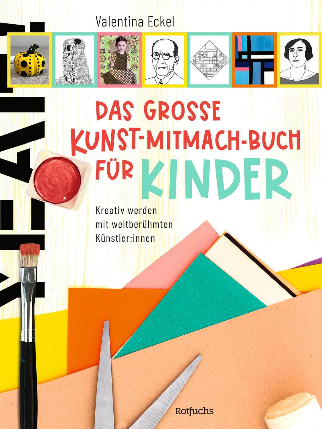 Cover: 9783499009853 | Das große Kunst-Mitmach-Buch für Kinder | Valentina Eckel | Buch
