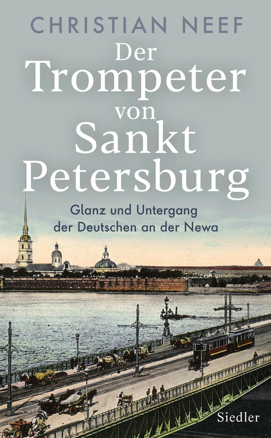 Cover: 9783827501080 | Der Trompeter von Sankt Petersburg | Christian Neef | Buch | 384 S.