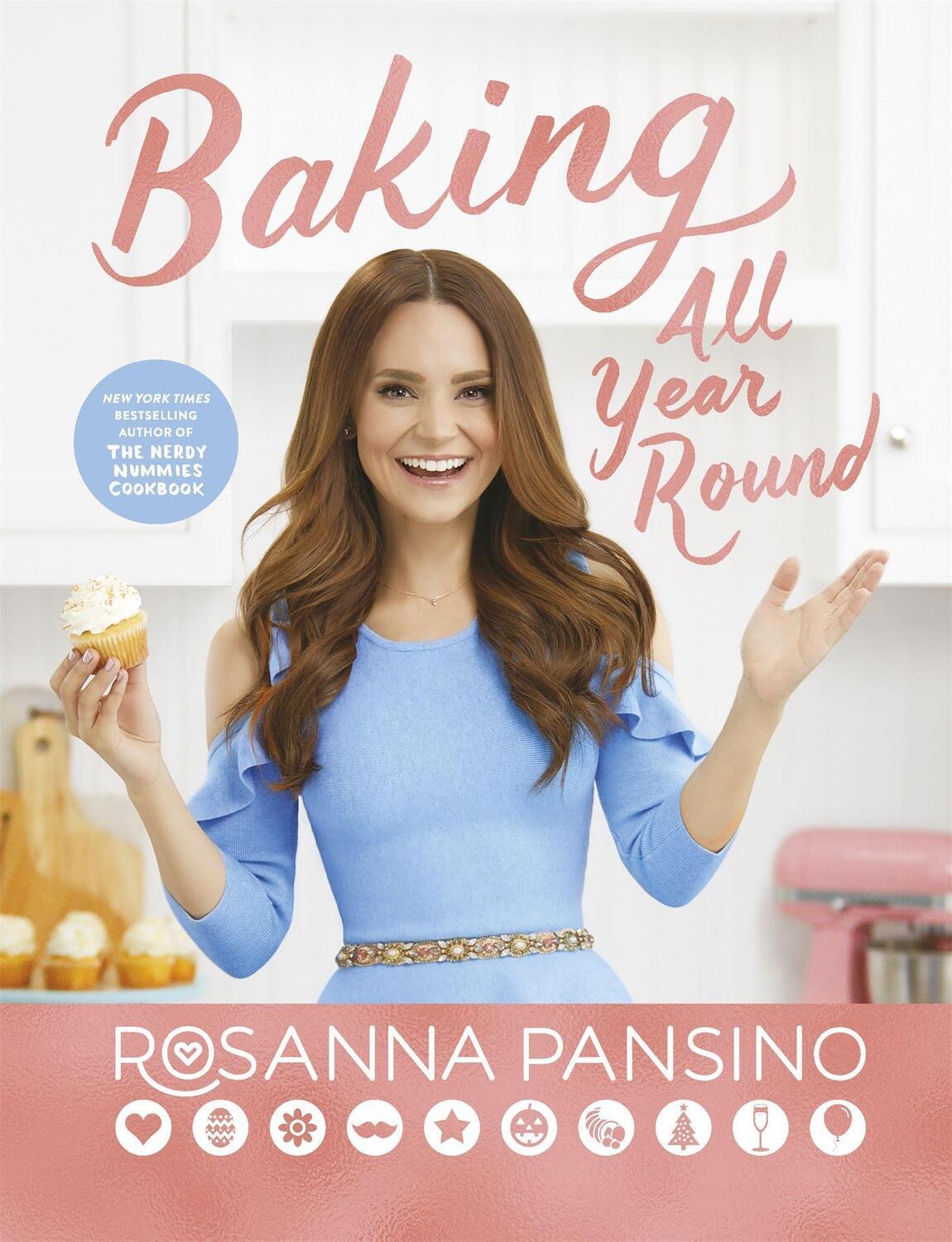 Cover: 9780751574005 | Baking All Year Round | From the author of The Nerdy Nummies Cookbook