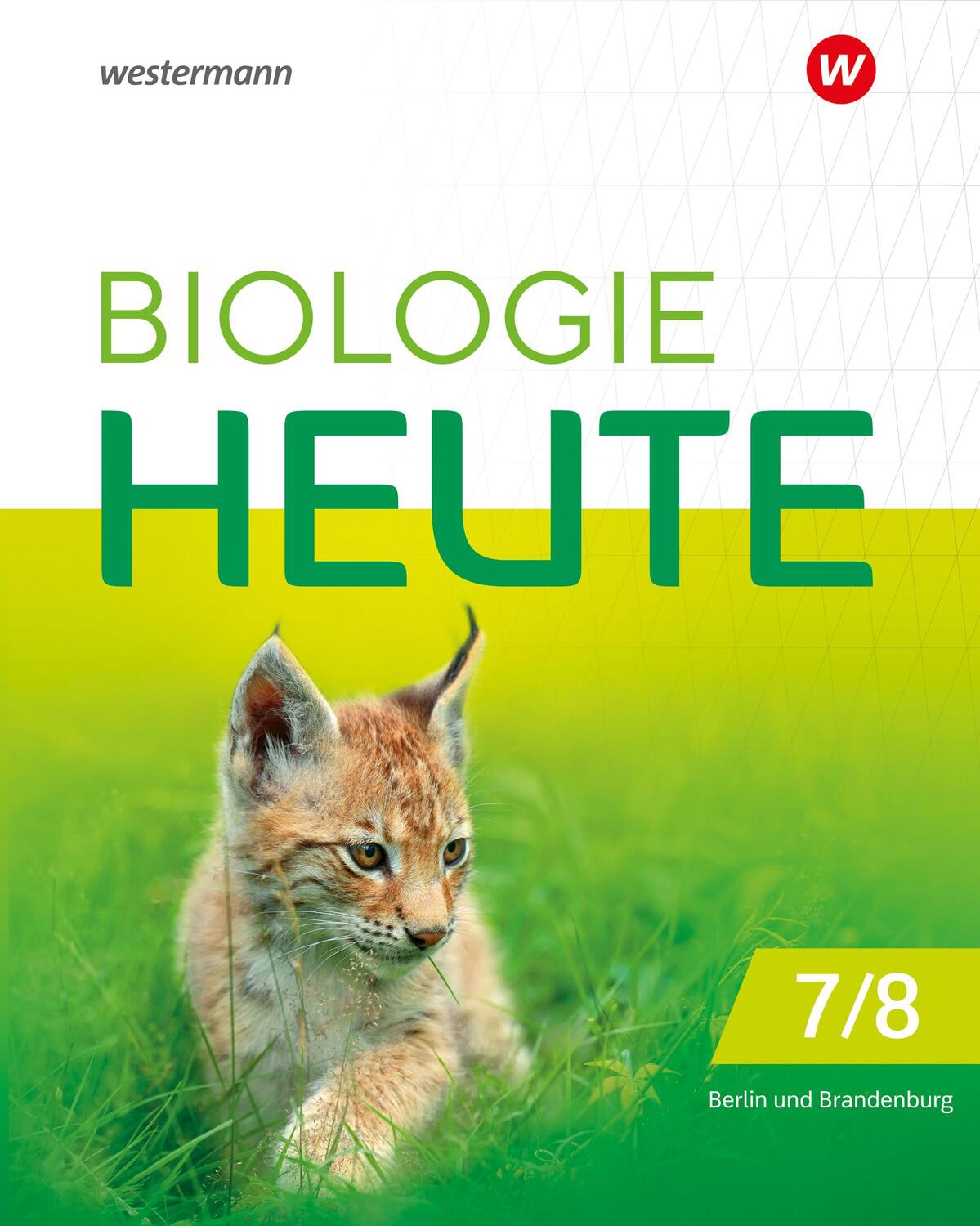 Cover: 9783141519600 | Biologie heute SI 7/8. Schülerband. Sekundarstufe I in Berlin und...