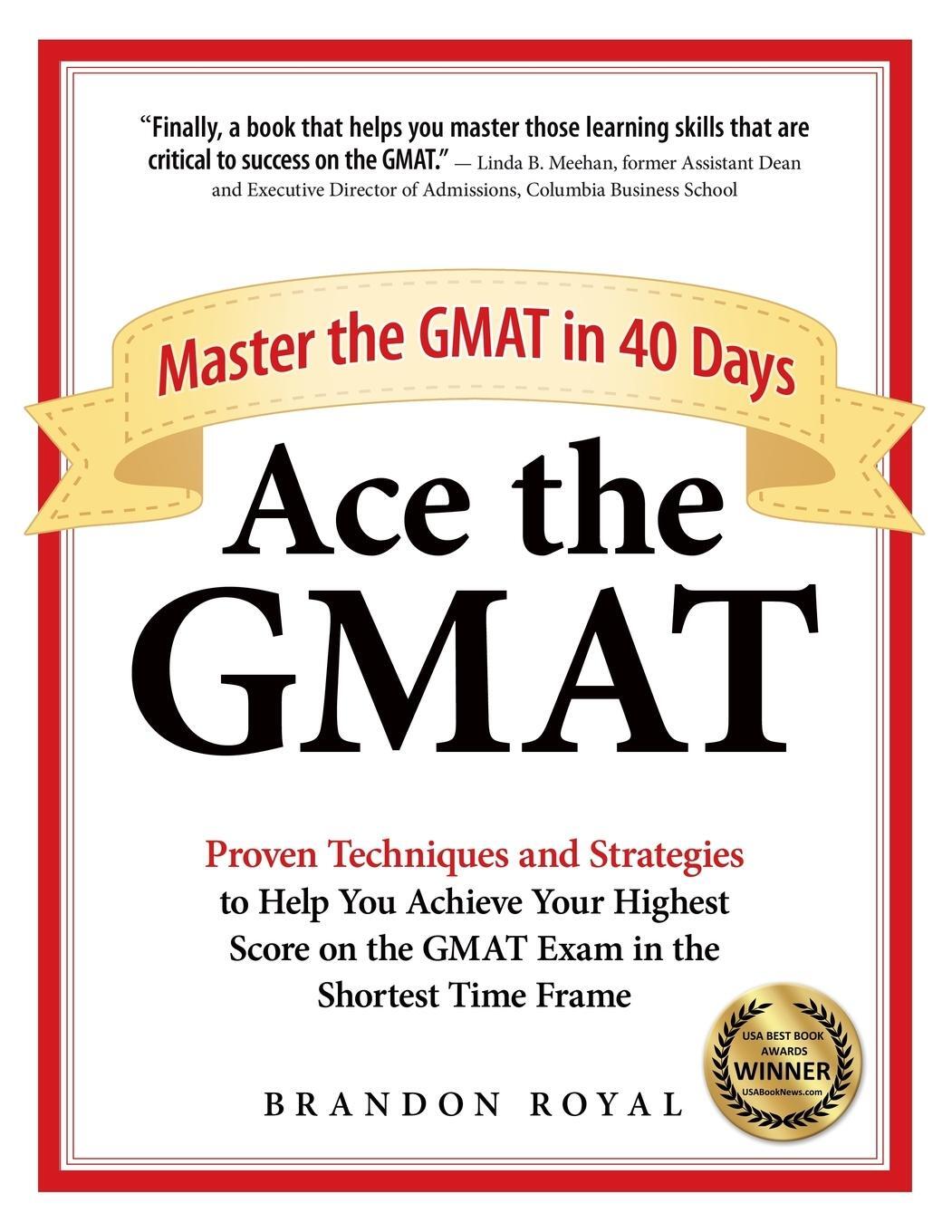 Cover: 9781897393550 | Ace the GMAT | Master the GMAT in 40 Days | Brandon Royal | Buch