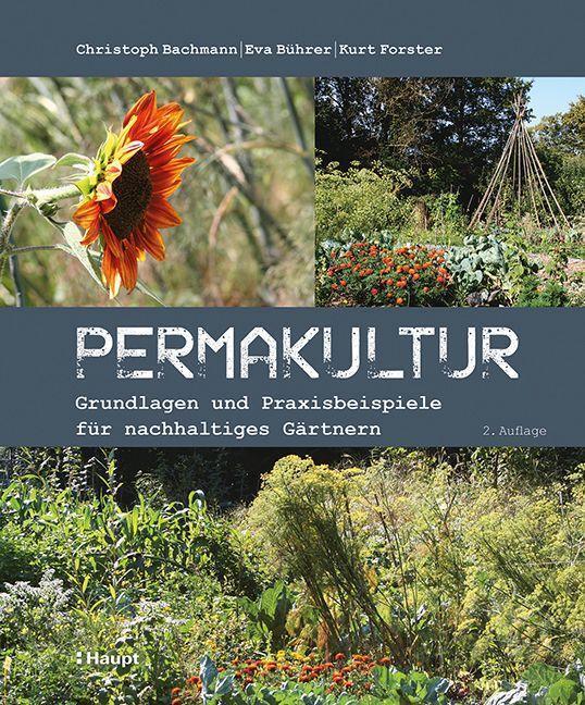 Cover: 9783258082783 | Permakultur | Grundlagen und Praxisbeispiele für nachhaltiges Gärtnern