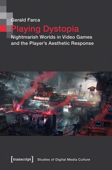 Cover: 9783837645972 | Playing Dystopia | Gerald Farca | Taschenbuch | Englisch | 2018
