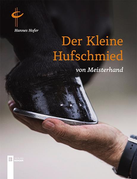 Cover: 9783850289634 | Der kleine Hufschmied von Meisterhand | Hannes Hofer | Buch | Deutsch