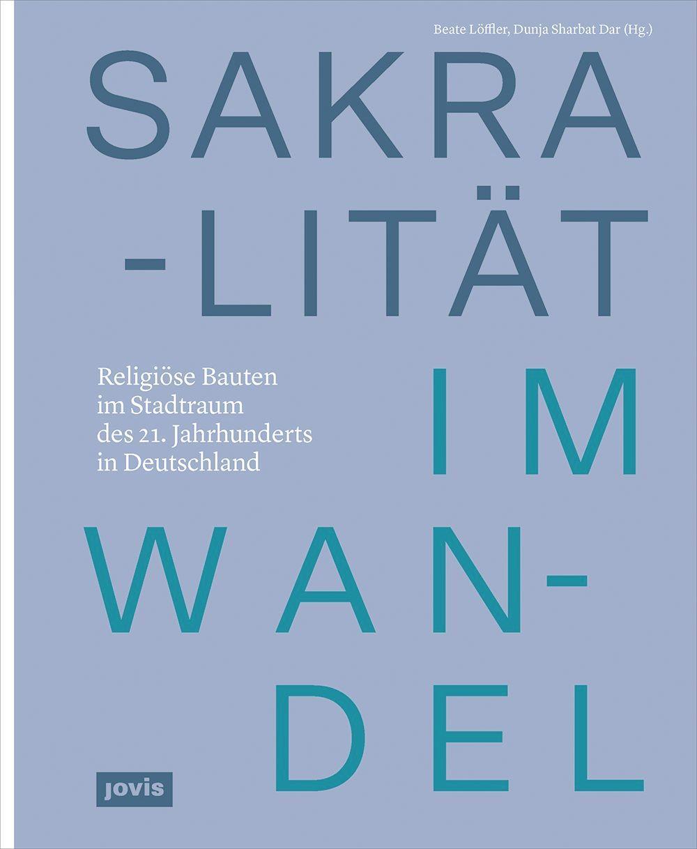 Cover: 9783868597417 | Sakralität im Wandel | Beate Löffler (u. a.) | Buch | 240 S. | Deutsch