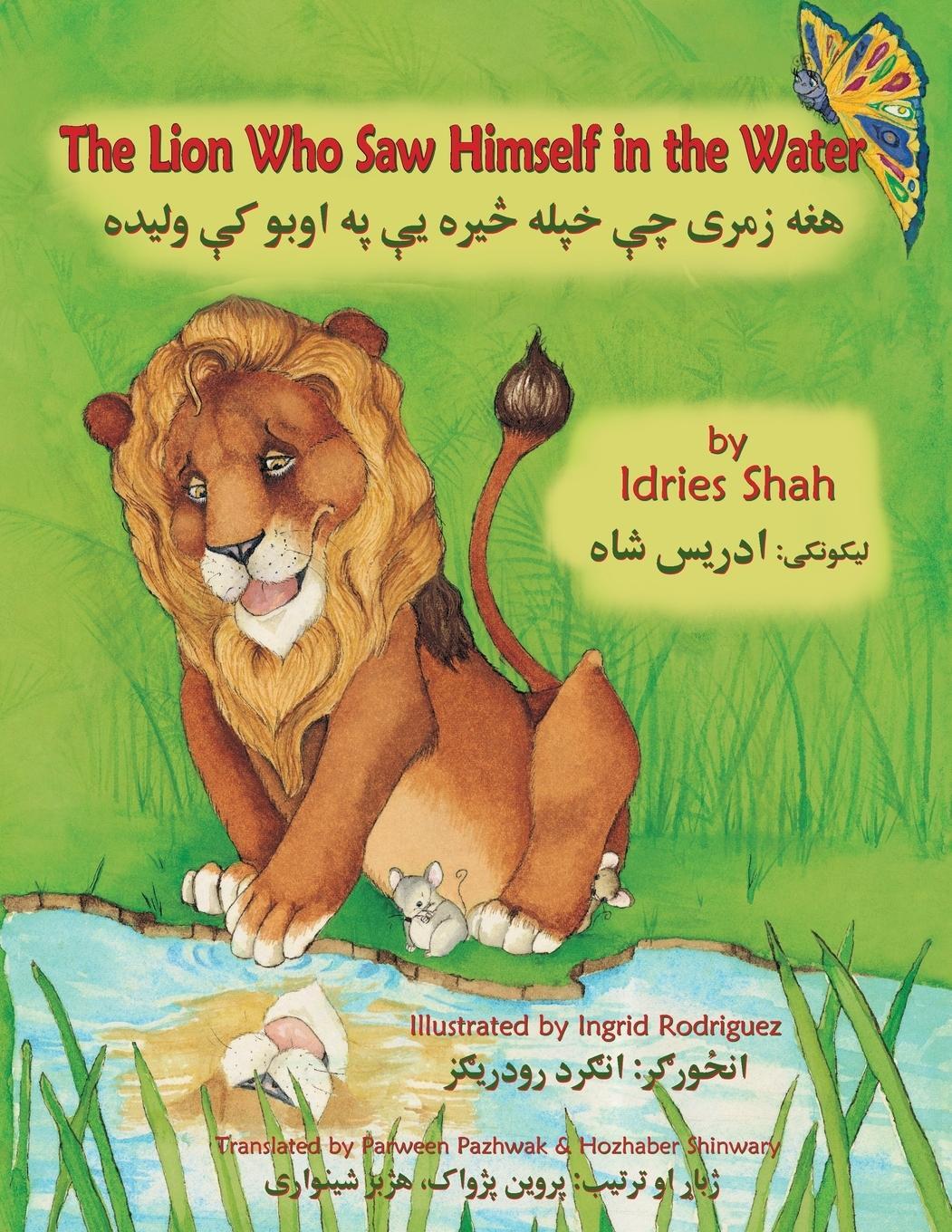 Cover: 9781944493578 | The Lion Who Saw Himself in the Water | English-Pashto Edition | Shah