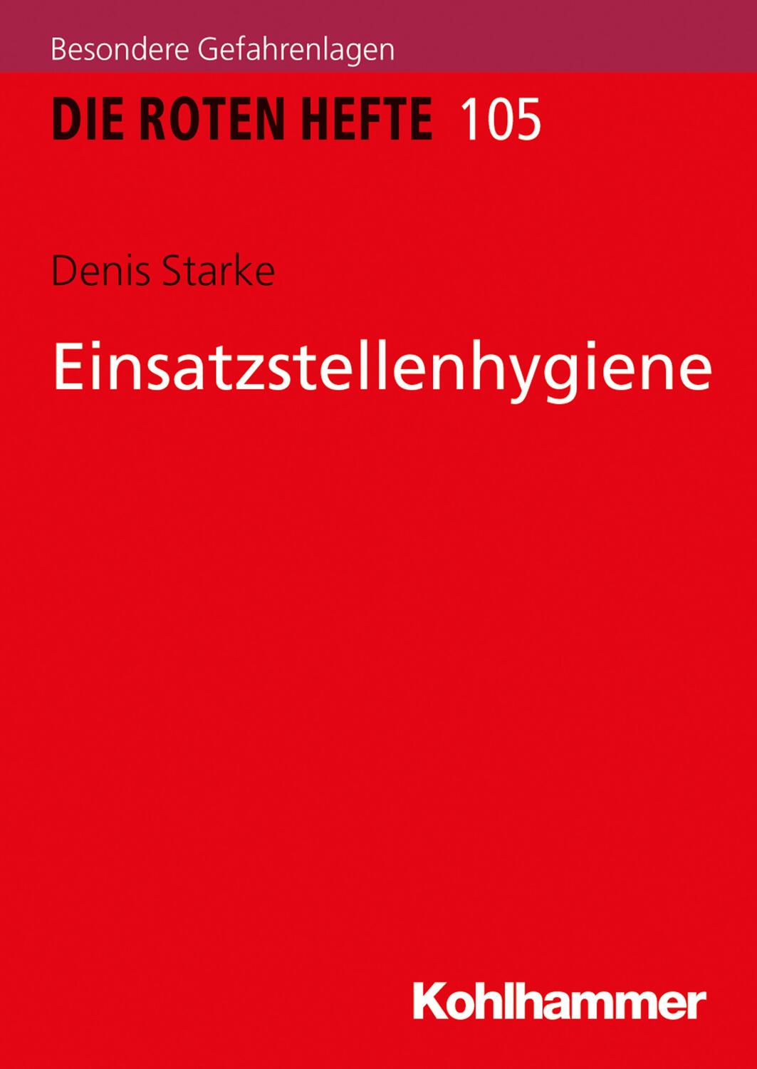 Cover: 9783170358720 | Einsatzstellenhygiene | Die Roten Hefte 105 | Denis Starke | Buch