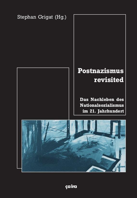 Cover: 9783862591060 | Postnazismus revisited | Stephan Grigat | Taschenbuch | 290 S. | 2012