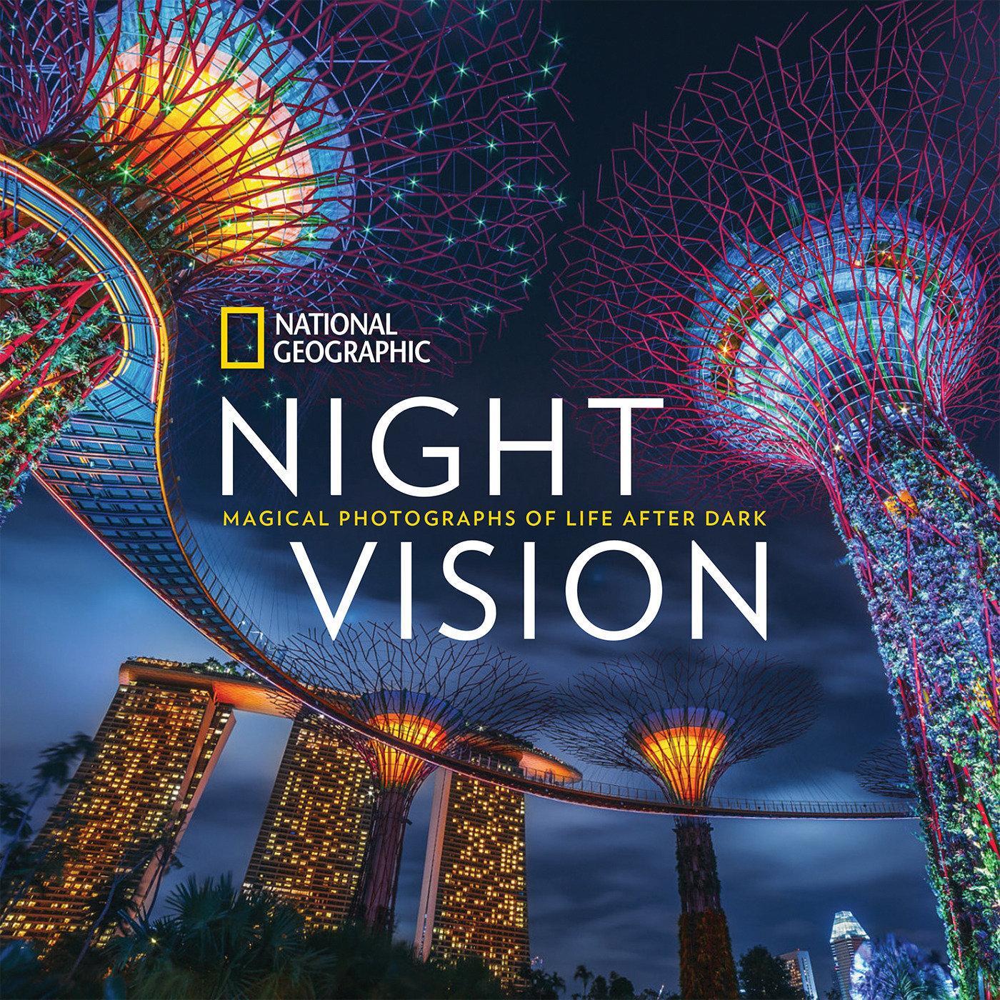 Cover: 9781426218521 | Night Vision | Magical Photographs of Life After Dark | Geographic