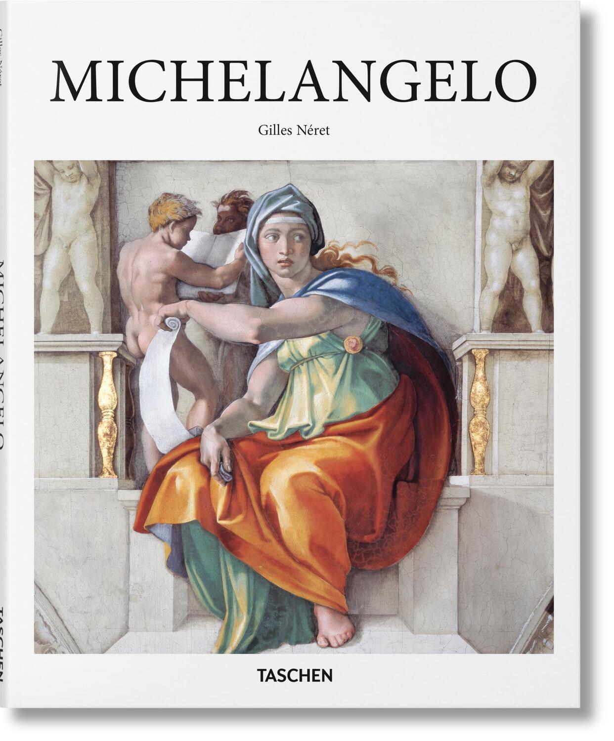 Cover: 9783836530187 | Michelangelo | Gilles Néret | Buch | Basic Art Series | Hardcover