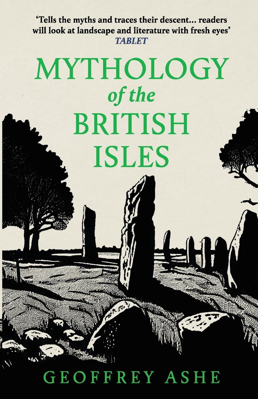 Cover: 9781804365199 | Mythology of the British Isles | Geoffrey Ashe | Taschenbuch | 2023