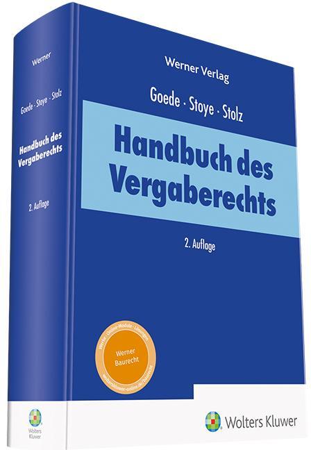 Cover: 9783804153929 | Handbuch des Vergaberechts | Matthias Goede (u. a.) | Buch | XLVI