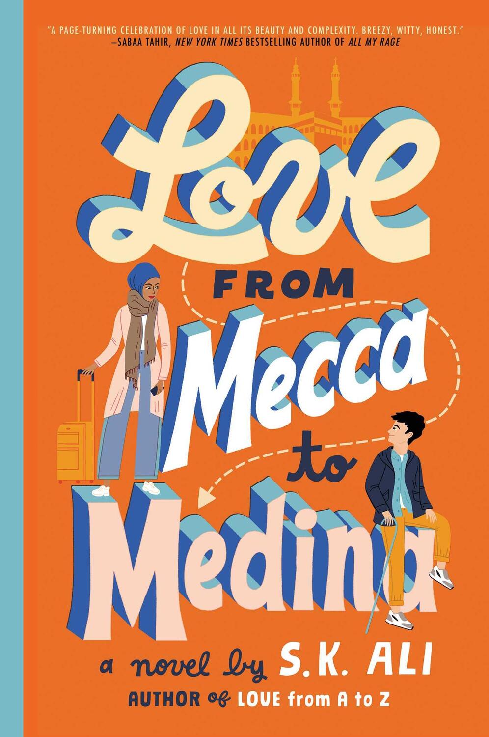 Cover: 9781665916073 | Love from Mecca to Medina | S. K. Ali | Buch | Hardback | Englisch