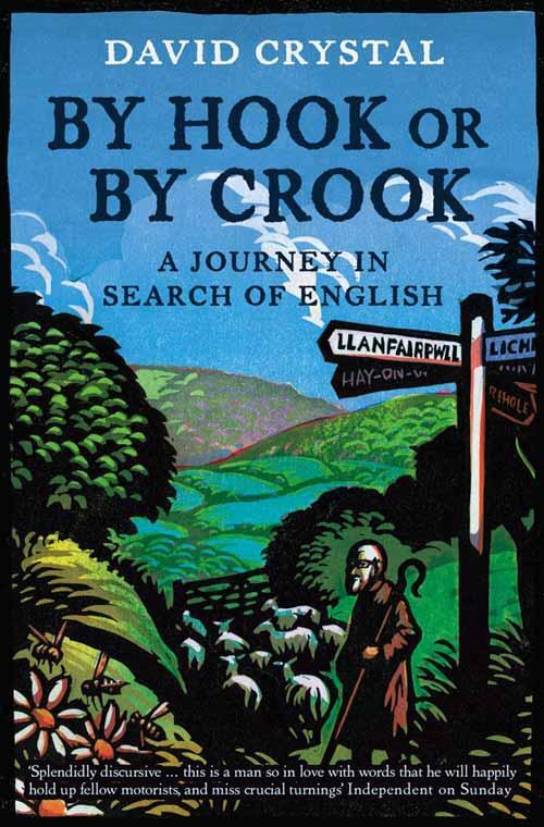 Cover: 9780007235575 | By Hook Or By Crook | A Journey in Search of English | David Crystal