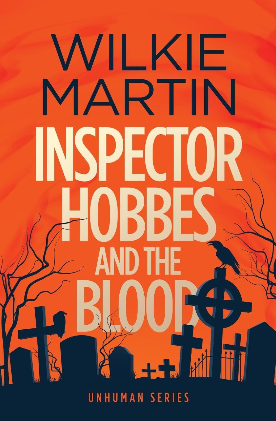 Cover: 9780957635104 | Inspector Hobbes and the Blood | Comedy crime fantasy (unhuman 1)