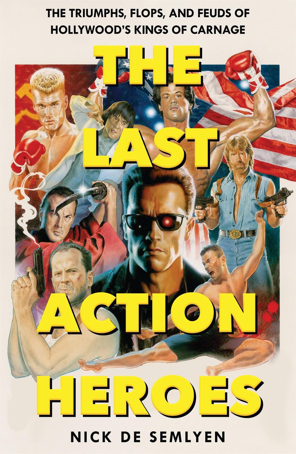 Cover: 9781529058505 | The Last Action Heroes | Nick de Semlyen | Taschenbuch | Englisch