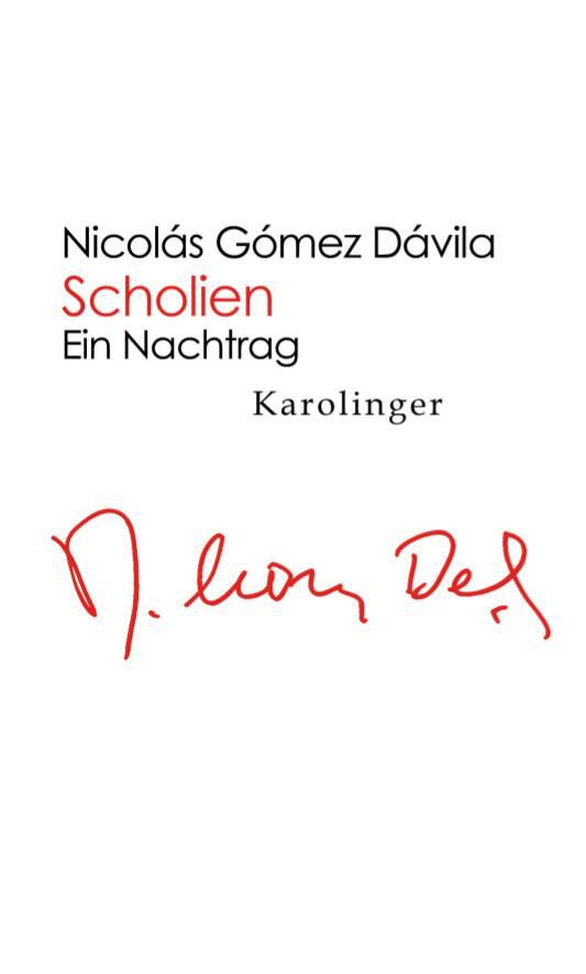 Cover: 9783854181606 | Scholien | Ein Nachtrag | Nicolás Gòmez Dávila | Buch | Gebunden