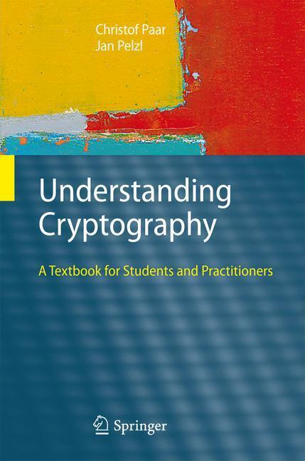Cover: 9783642041006 | Understanding Cryptography | A Textbook for Students and Practitioners