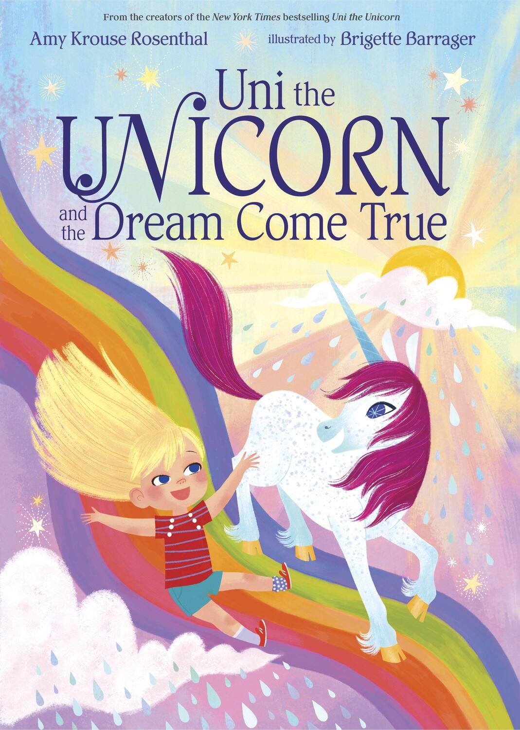 Cover: 9781101936597 | Uni the Unicorn and the Dream Come True | Amy Krouse Rosenthal | Buch