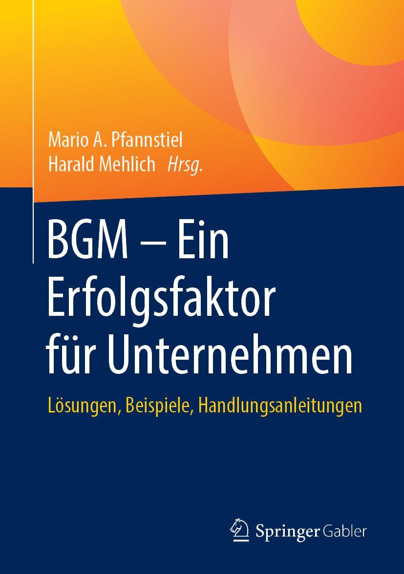 Cover: 9783658227371 | BGM - Ein Erfolgsfaktor für Unternehmen | Harald Mehlich (u. a.) | xv