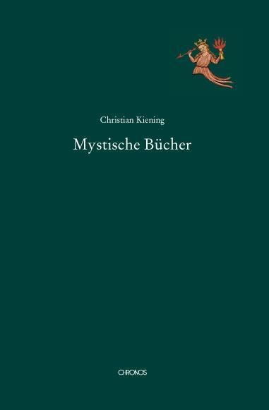 Cover: 9783034011044 | Mystische Bücher | Mediävistische Perspektiven 2 | Christian Kiening
