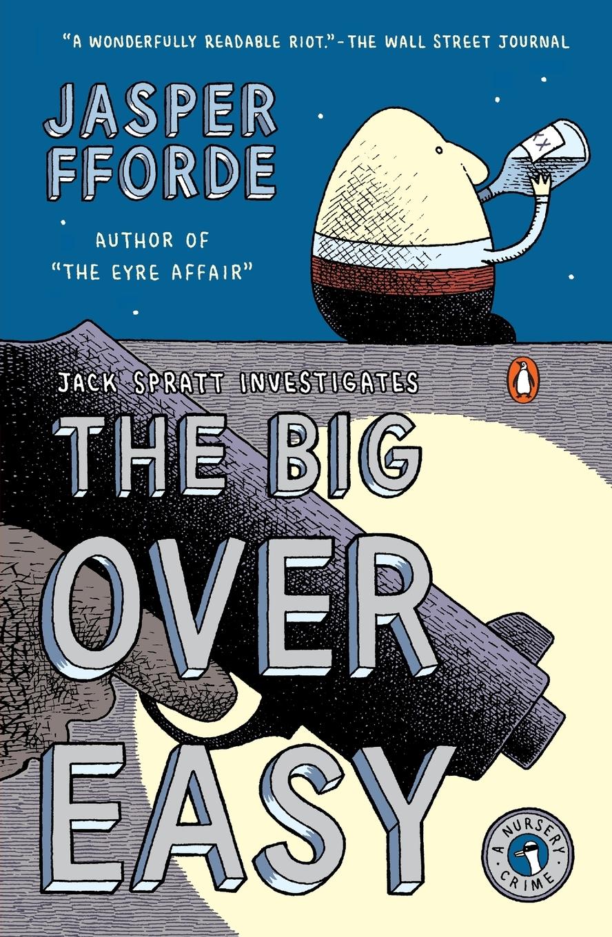 Cover: 9780143037231 | The Big Over Easy | A Nursery Crime | Jasper Fforde | Taschenbuch